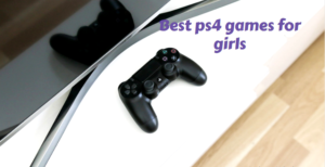 Best ps4 game for girls