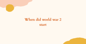When did world war 2 start